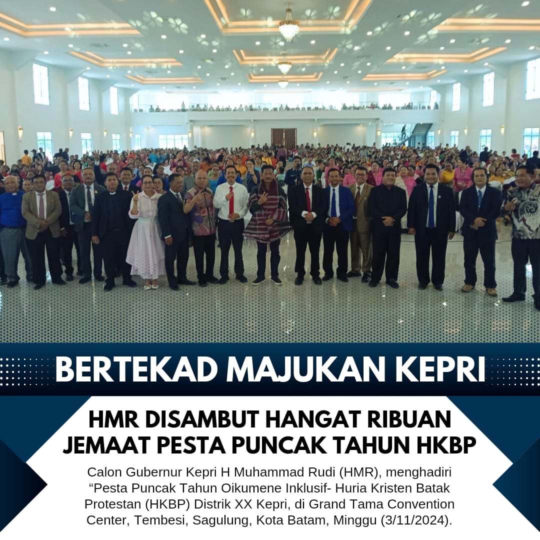 Calon Gubernur Kepulauan Riau (Kepri) H Muhammad Rudi (HMR), menghadiri “Pesta Puncak Tahun Oikumene Inklusif- Huria Kristen Batak Protestan (HKBP) Distrik XX Kepri, di indoor Grand Tama Convention Center, Tembesi, Sagulung, Kota Batam, Minggu (3/11/2024).